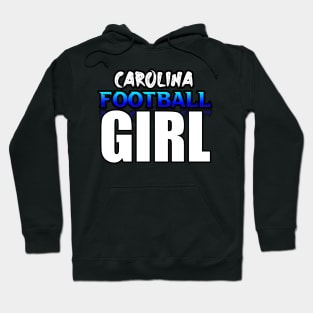 Girl Carolina Football Fans Sports Saying Text Hoodie